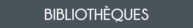 BIBLIOTHEQUES